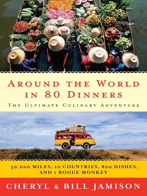 Title details for Around the World in 80 Dinners by Bill Jamison - Wait list